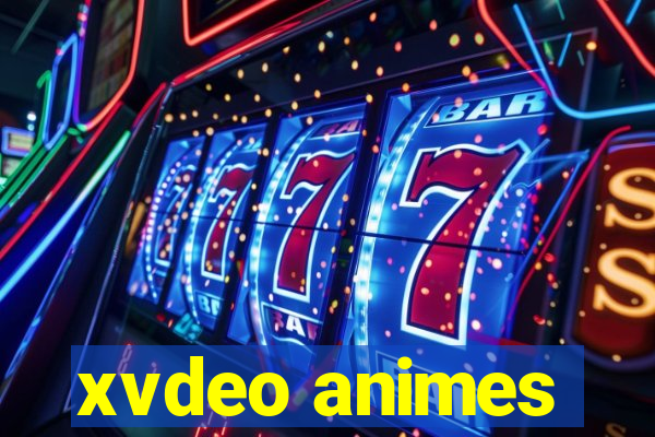 xvdeo animes